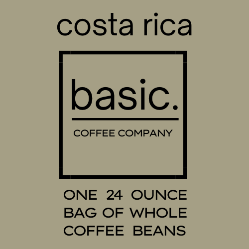 24oz | Costa Rica Honey Process Coffee | basic. coffee company